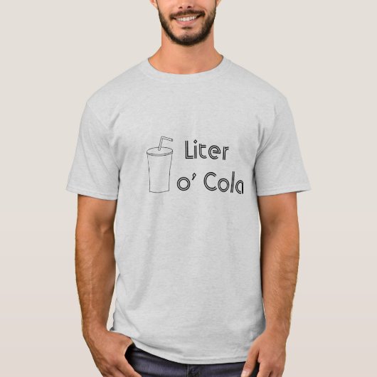 Liter o' Cola T-shirt (Voorkant)