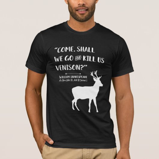 Literair Deer Hunter Shakespeare Quote T-shirt (Voorkant)