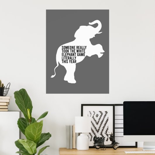 Literally Worst Funniest White Elephant Gift Poster (Thuiskantoor)