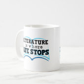 Literatuur is waar het leven STOPs.w Koffiemok (Voorkant links)