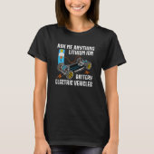 Lithium Ion Batterij Elektrische Voertuigen EV Aut T-shirt (Voorkant)