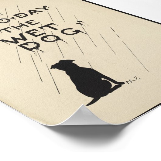  lithograaf van de dag "De natte hond" Poster (Hoek)