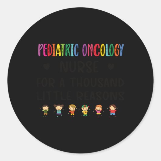 Litte redenen kinderoncologie Verpleegkunde Ronde Sticker (Voorkant)