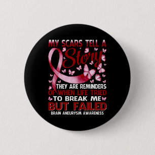 Littekens vertellen een verhaal Brain Aneurysm Awa Ronde Button 5,7 Cm