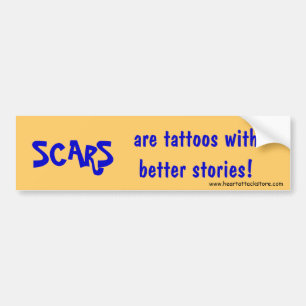 Littekens zijn tattoos met betere verhalen bumpersticker