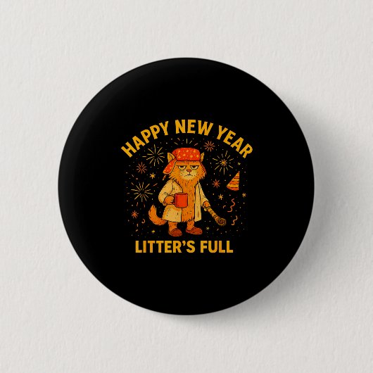 Litter’s Full Funny Cat Lovers Happy New Year Ronde Button 5,7 Cm (Voorkant)