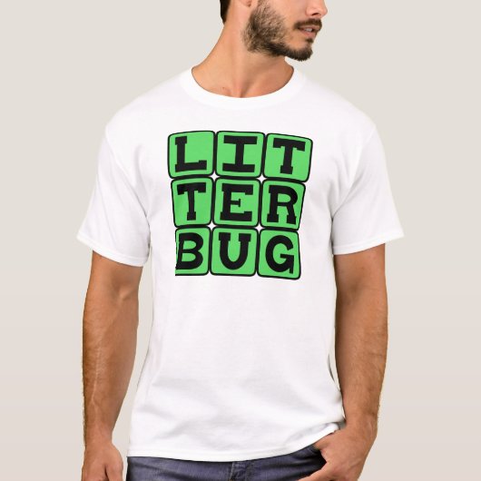 Litterbug, vuilnisbak t-shirt (Voorkant)