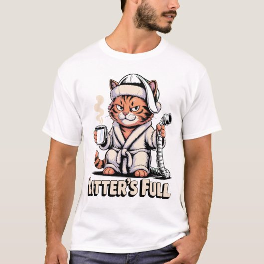 Litter's Full Grumpy Cat Robe Humor Feline Life T-shirt (Voorkant)