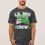 Little Brother Birthday Crebage Truck Family T-shirt<br><div class="desc">Kleine Broer Birthday Crew Garbage Truck Family Matching 1820.</div>