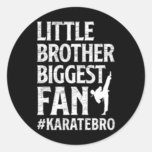 Little Brother Grootste Fan Karate Broer Trots Kar Ronde Sticker (Voorkant)