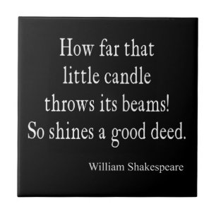 Little Candle Shines Good Deed Shakespeare Quote Tegeltje