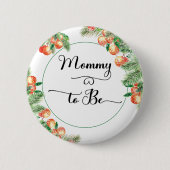 Little cutie Citrus Oranje mama om Button te zijn (Voorkant)