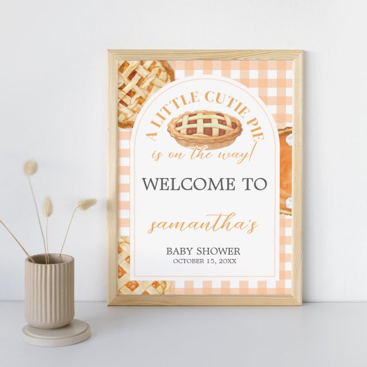 Little Cutie Pie Baby Shower Welcome Sign Poster