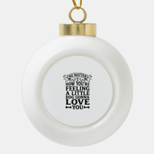 Little Dog Love You Vintage Typography Design_1 Keramische Bal Ornament