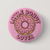 Little Donut Lover | Kinder Rugtas Ronde Button 5,7 Cm (Voorkant)