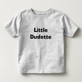 Little Dudette Kinder Shirts