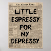 Little Espressy voor mijn depressieve krant Grappi Poster (Voorkant)