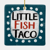 Little Fish Taco Ornament (Achterkant)