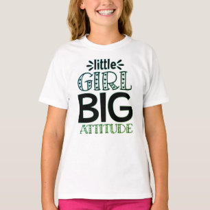 Little Girl, Big Attitude T-shirt - klein maar fel