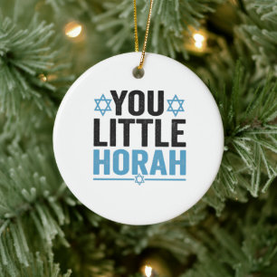 Little Horah Hanukkah Funny Jewish Gezegde Gift Keramisch Ornament