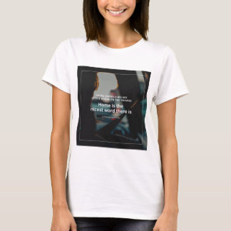 Little House in Prairie quote over home T-shirt