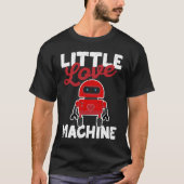 Little Love Machine Valentine's Day Cute V day Rob T-shirt (Voorkant)