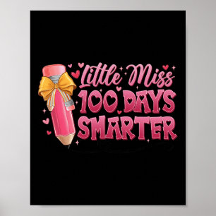 Little Miss 100 Days Smarter Pencil 100th Day Scho Poster