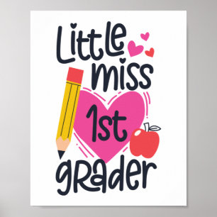 Little Miss 1st Grader Hello First Grade First Day Poster