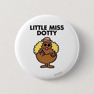 Little Miss Dotty zwarte belettering Ronde Button 5,7 Cm