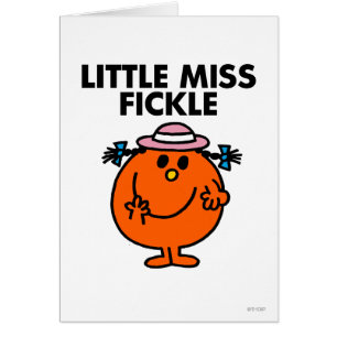 Little Miss Fickle   zwarte belettering