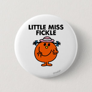 Little Miss Fickle zwarte belettering Ronde Button 5,7 Cm