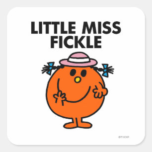 Little Miss Fickle   zwarte belettering Vierkante Sticker