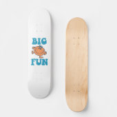 Little Miss Fun | Big Fun Skateboard (Voorkant)