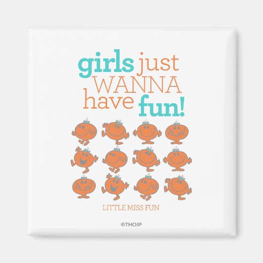Little Miss Fun | Meisjes willen gewoon plezier he Magneet (Voorkant)