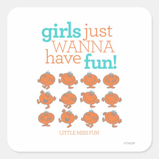 Little Miss Fun | Meisjes willen gewoon plezier he Vierkante Sticker (Voorkant)