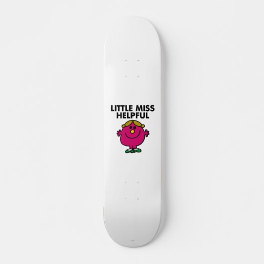 Little Miss Helpful Classic Skateboard (Voorkant)