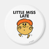 Little Miss Late | zwarte belettering Magneet (Voorkant)