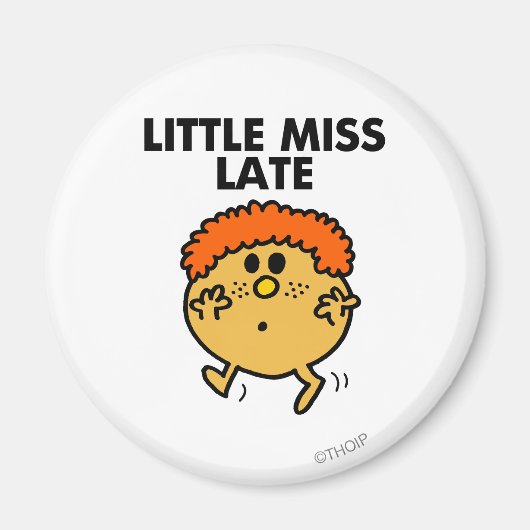 Little Miss Late | zwarte belettering Magneet (Voorkant)