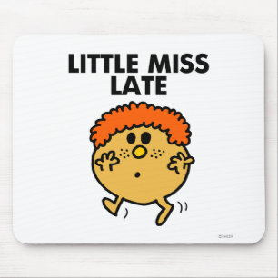 Little Miss Late   zwarte belettering Muismat