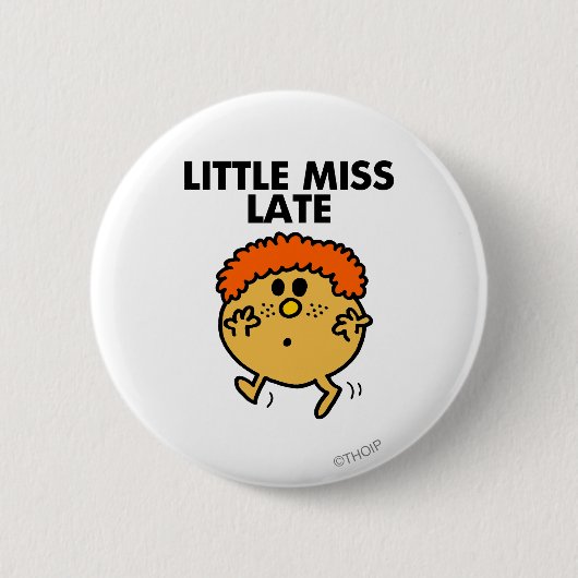 Little Miss Late | zwarte belettering Ronde Button 5,7 Cm (Voorkant)