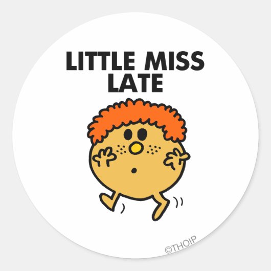 Little Miss Late | zwarte belettering Ronde Sticker (Voorkant)