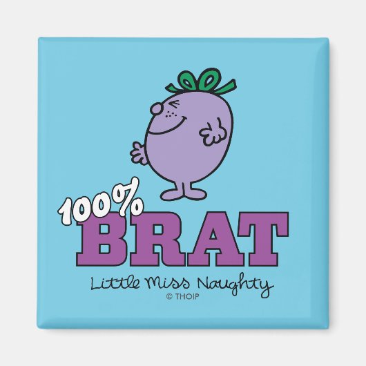 Little Miss Naughty 100% Brat Magneet (Voorkant)
