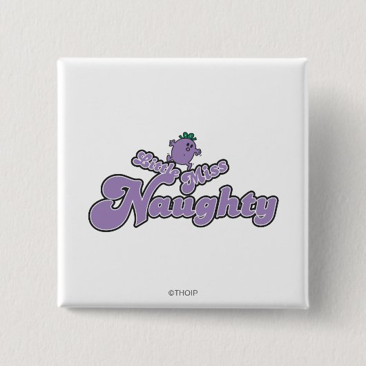 Little Miss Naughty Balancing Act Vierkante Button 5,1 Cm (Voorkant)