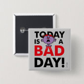 Little Miss Naughty | Vandaag is een slechte dag Vierkante Button 5,1 Cm (Voorkant /achterkant)