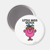 Little Miss Quick | zwarte belettering Magneet (Voorkant / Achterkant)