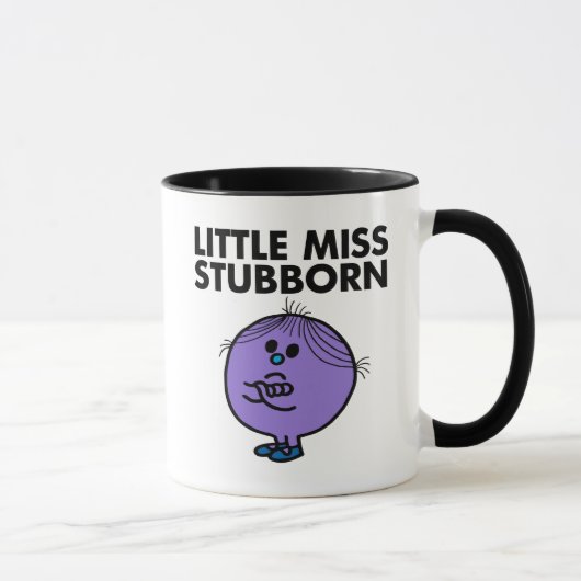 Little Miss Stubborn | Arms Crossed Mok (Rechts)