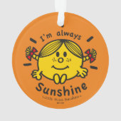 Little Miss Sunshine | Ik ben altijd zonneschijn Ornament (achterkant)
