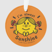 Little Miss Sunshine | Ik ben altijd zonneschijn Ornament (voorkant)