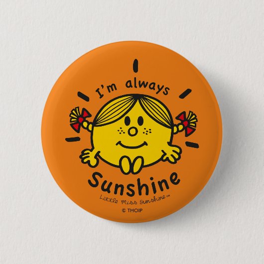 Little Miss Sunshine | Ik ben altijd zonneschijn Ronde Button 5,7 Cm (Voorkant)