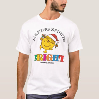 Little Miss Sunshine Making Spirits Bright T-shirt